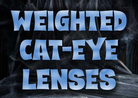Weighted Cat Eye Contact Lenses Weighted Cat Eye Contact Lenses
